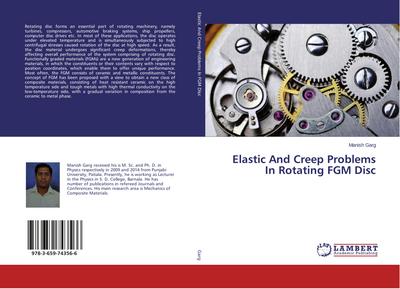 Elastic And Creep Problems In Rotating FGM Disc