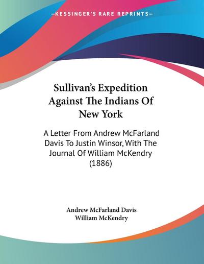 Sullivan’s Expedition Against The Indians Of New York