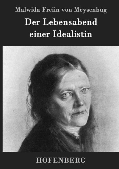 Der Lebensabend einer Idealistin