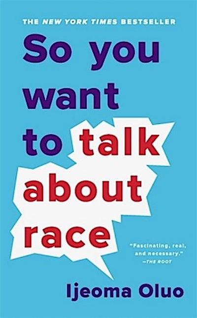 So You Want to Talk About Race