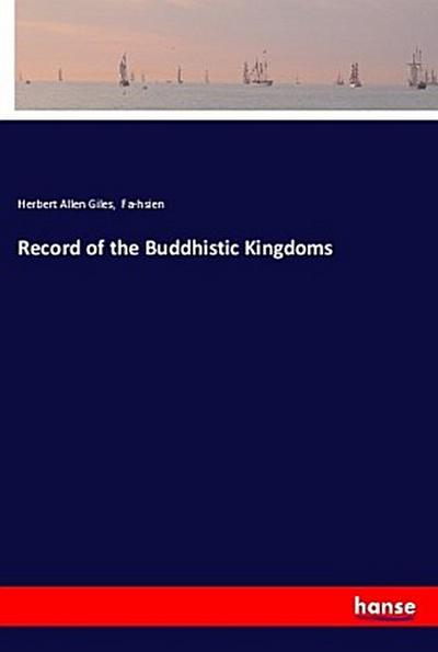 Record of the Buddhistic Kingdoms