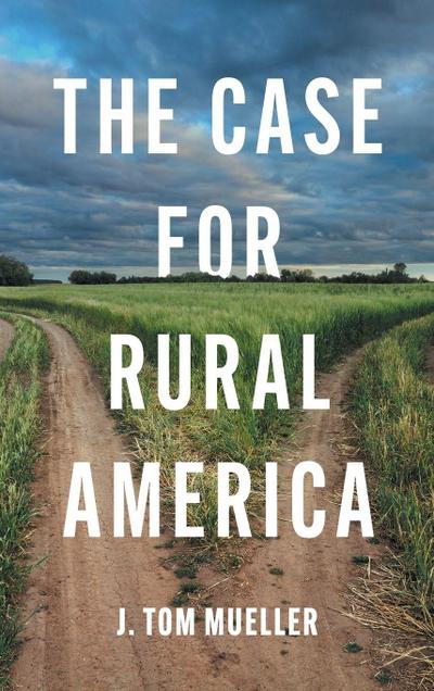 The Case for Rural America