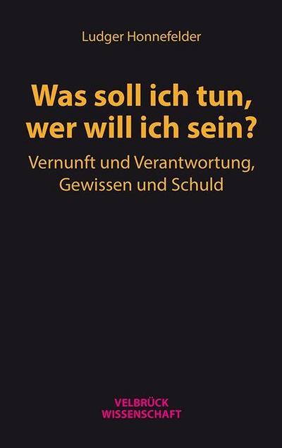 Was soll ich tun, wer will ich sein?