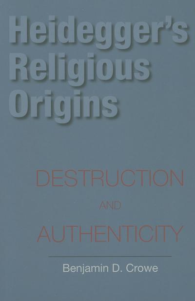 Heidegger’s Religious Origins