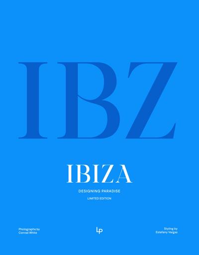 Ibiza: Designing Paradise