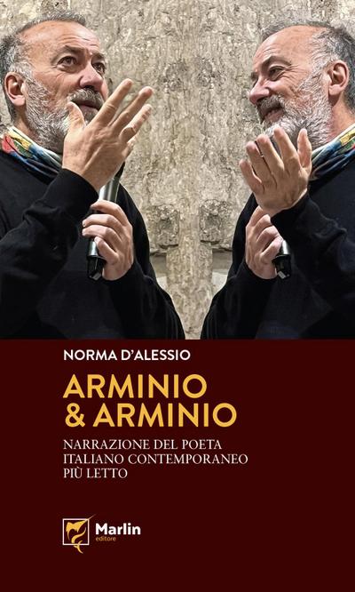 D’Alessio, N: Arminio & Arminio. Narrazione del poeta italia