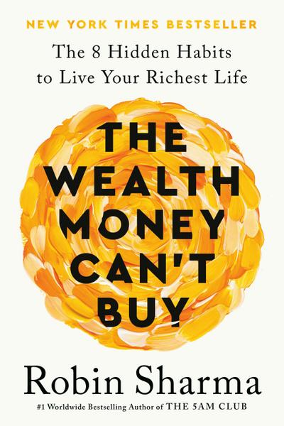The Wealth Money Can’t Buy