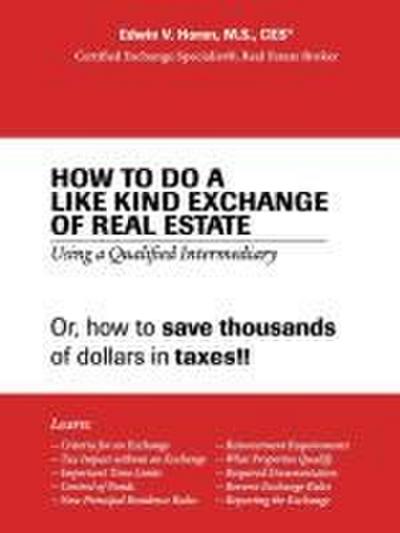 How to Do a Like Kind Exchange of Real Estate