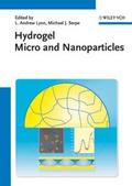 Hydrogel Micro and Nanoparticles - L. Andrew Lyon