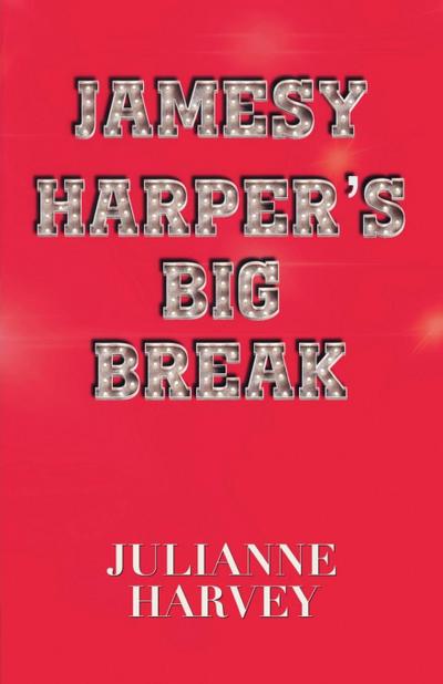 Jamesy Harper’s Big Break