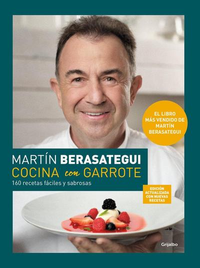 Cocina Con Garrote: 160 Recetas Fáciles Y Sabrosas (Edición Ampliada Y Actualiza Da) / Cook with Flair (New Edition)