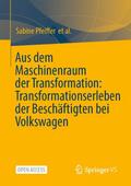 Aus dem Maschinenraum der Transformation: Transfor