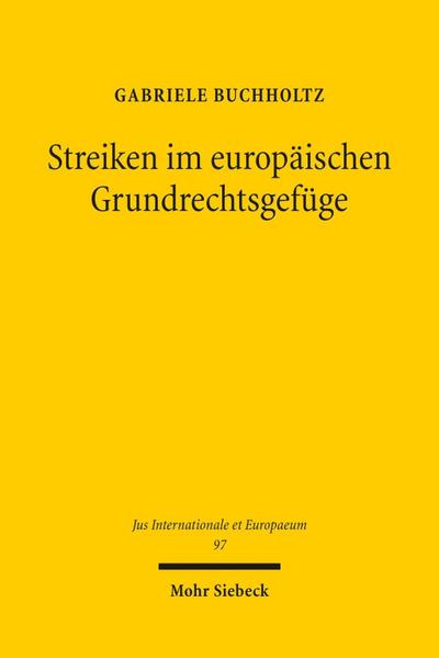 Streiken im europäischen Grundrechtsgefüge