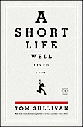 A Short Life Well Lived