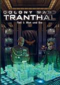 COLONY WARS TRANTHAL (4-tlg. SciFi-Serie, Softcove