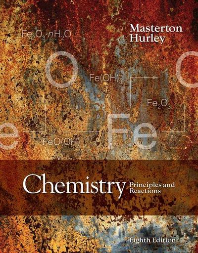 Study Guide and Workbook for Masterton/Hurley’s Chemistry: Principles and Reactions, 8th