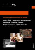 Global - digital - medial: Musik in transkulturellen/traditionellen Räumen und Kontexten