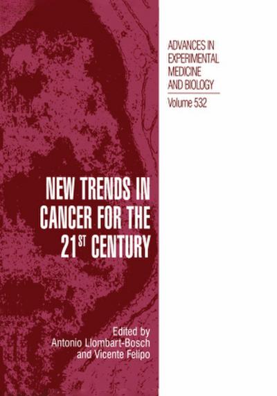 New Trends in Cancer for the 21st Century