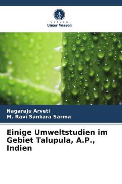 Einige Umweltstudien im Gebiet Talupula, A.P., Indien
