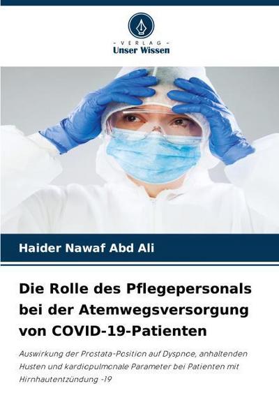 Die Rolle des Pflegepersonals bei der Atemwegsversorgung von COVID-19-Patienten