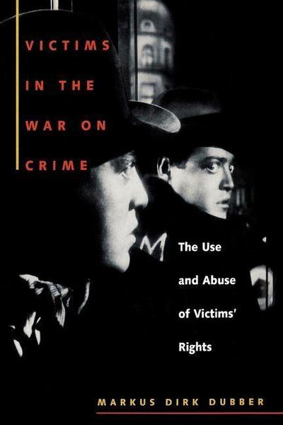 Victims in the War on Crime