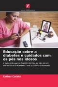 Educação sobre a diabetes e cuidados com os pés nos idosos