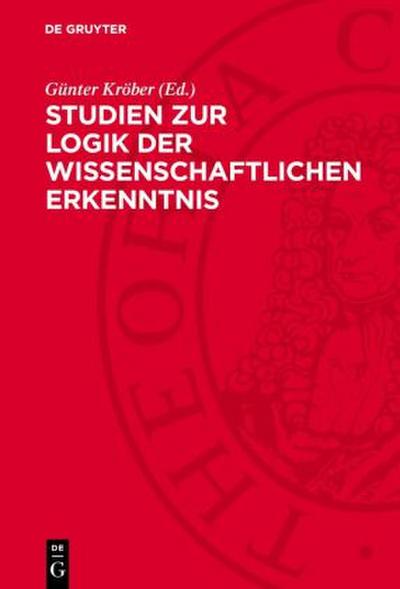Studien zur Logik der wissenschaftlichen Erkenntnis