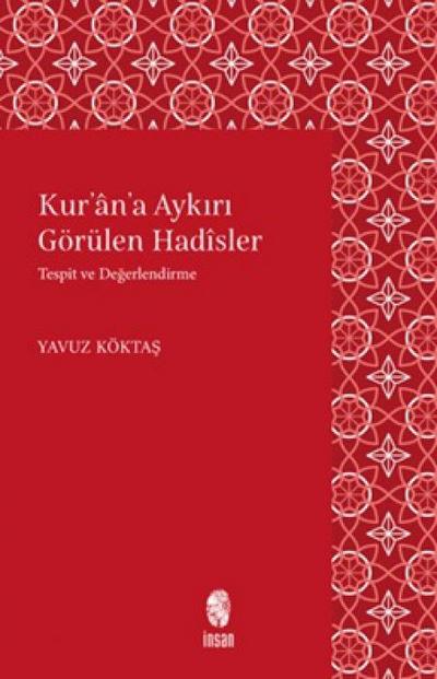 Kurana Aykiri Görülen Hadisler