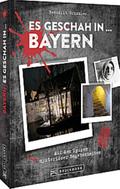 Es geschah in Bayern