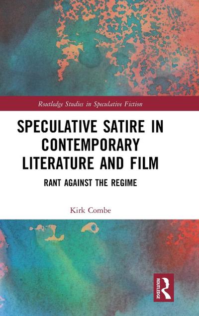Speculative Satire in Contemporary Literature and Film