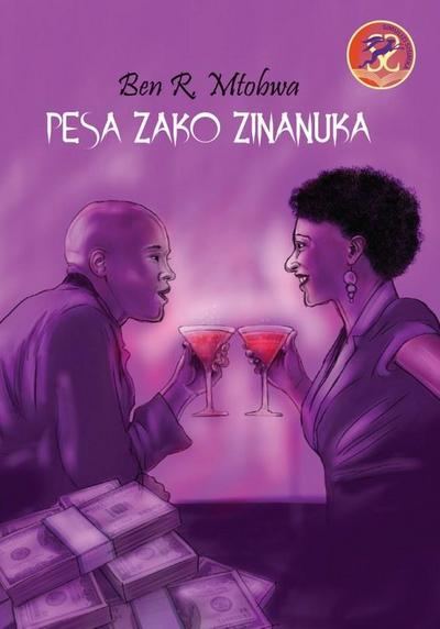 Mtobwa: Pesa Zako Zinanuka