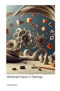 Advanced Topics in Topology
