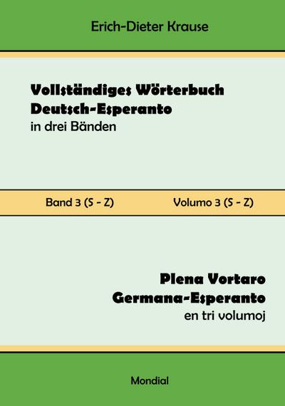 Vollständiges Wörterbuch Deutsch-Esperanto in drei Bänden. Band 3 (S-Z)