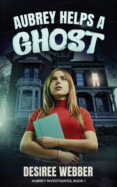 Aubrey Helps a Ghost