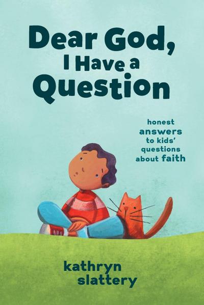 Dear God, I Have a Question | Softcover