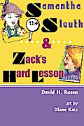 Samantha the Sleuth and Zack’s Hard Lesson
