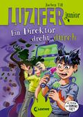 Luzifer junior (Band 13) - Ein Direktor dreht durch
