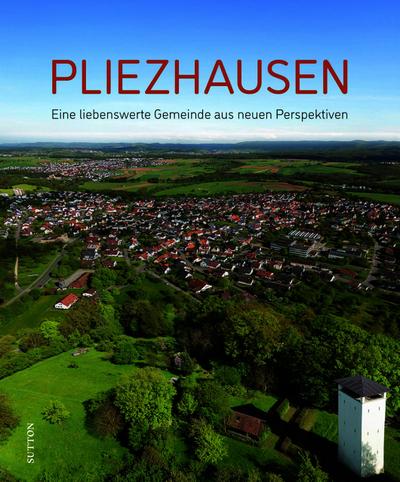 Pliezhausen: Eine liebenswerte Gemeinde aus neuen Perspektiven