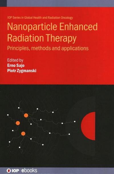 Nanoparticle Enhanced Radiation Therapy