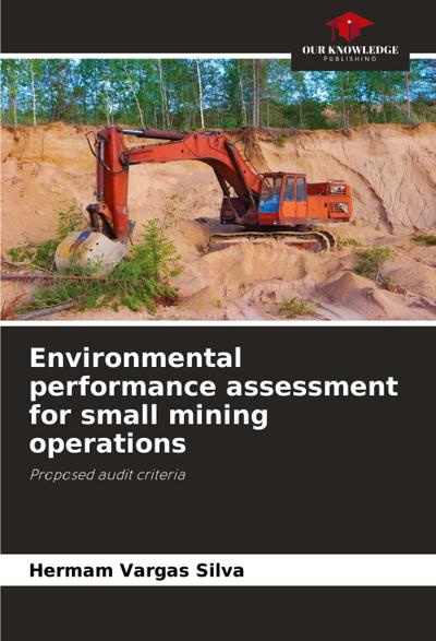 Environmental performance assessment for small mining operations