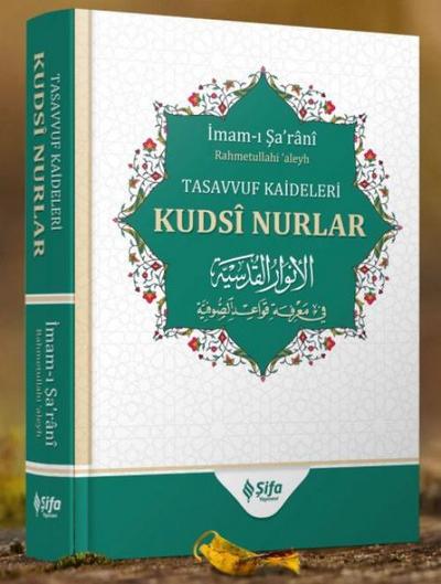 Kudsi Nurlar - Tasavvuf Kaideleri