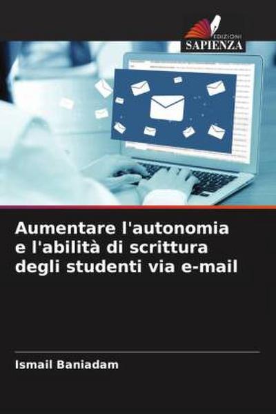 Aumentare l’autonomia e l’abilità di scrittura degli studenti via e-mail