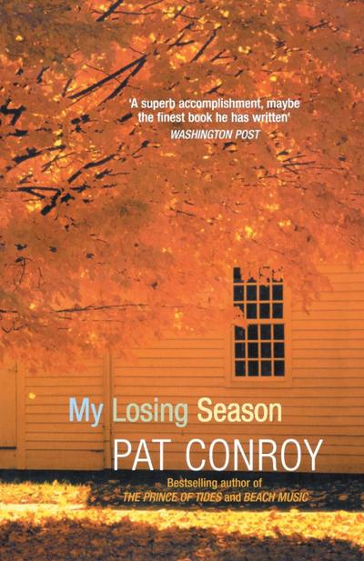 Conroy, P: My Losing Season