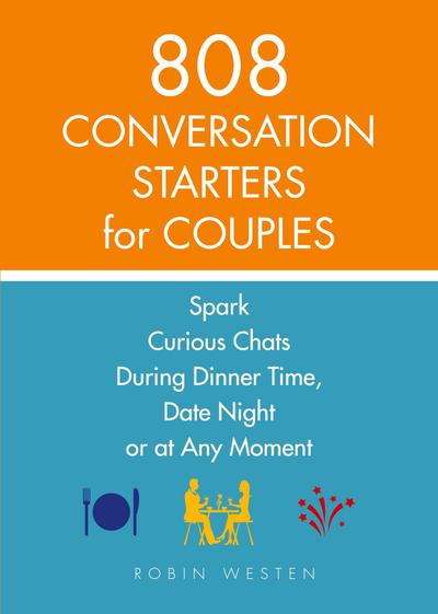 808 Conversation Starters for Couples