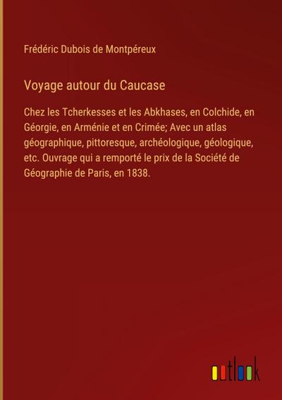 Voyage autour du Caucase