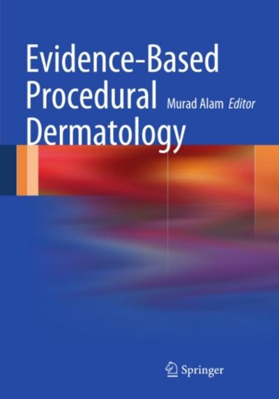 Evidence-Based Procedural Dermatology
