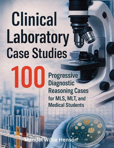 Clinical Laboratory Case Studies