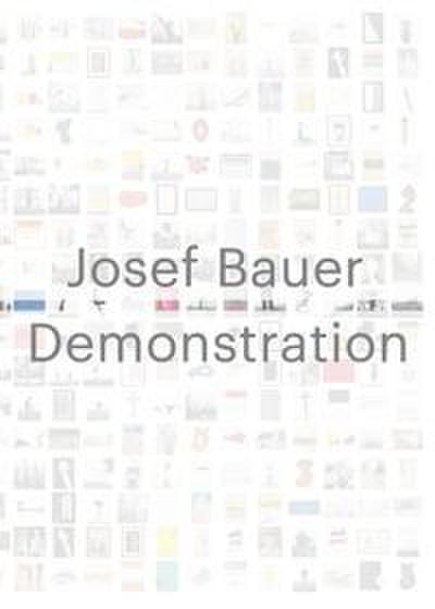 Josef Bauer. Demonstration