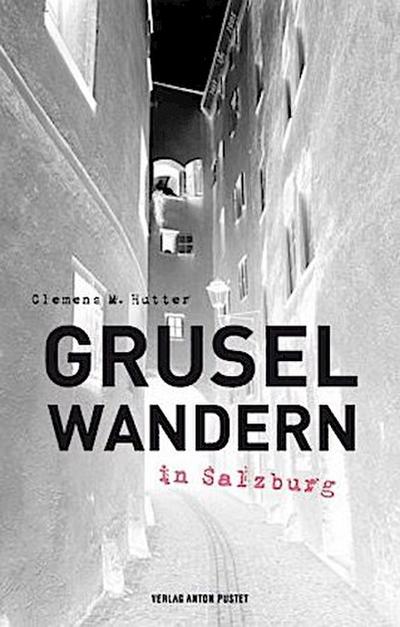 Gruselwandern in Salzburg