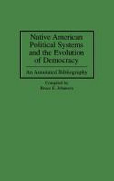 Native American Political Systems and the Evolution of Democracy